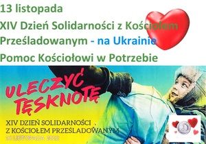 XIV DZIEŃ SOLIDARNOŚCI Z KOŚCIOŁEM PRZEŚLADOWANYM